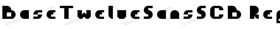 BaseTwelveSansSCB Regular字体转换